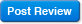 Post Review